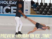 Preview "Time" von Holiday on Ice in der Olympia Eislaufhalle mit Annette Dytrt und Yannick Bonheur (©Foto: Martin Schmitz)